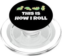 This is How I Roll Sea Turtle Lover Men Women Kids PopSockets PopGrip pour MagSafe