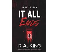 This Is How It All Ends: Four Chilling Novellas of Psychological Horror