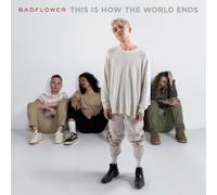 THIS IS HOW THE WORLD ENDS (X) by Badflower [CD] NEUF