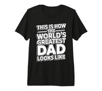 This is How The World's Greatest Dad Looks Like T-Shirt Haut de Gamme