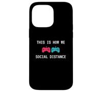 This is How We Social Distance Anti Social Introverts Gamer Coque pour iPhone 14 Pro Max