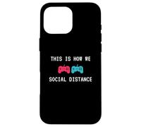 This is How We Social Distance Anti Social Introverts Gamer Coque pour iPhone 16 Pro Max