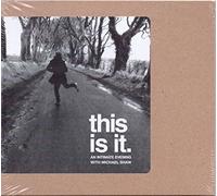 This Is It. An Intimate Evening with Michael Shaw