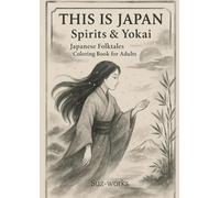 This is Japan: A Traditional Coloring Book
