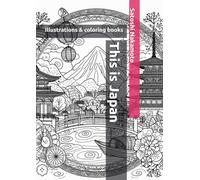 This is Japan: Illustrations & coloring books