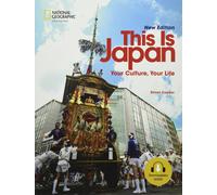This Is Japan:Student Book: Your Culture,Your Life