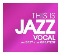 This Is Jazz Vocal the Best & the Greatest / Vario - This is Jazz Vocal The Best & The Greatest/Various [Import]