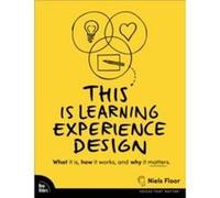 This is Learning Experience Design by Niels Floor Paperback Book Niels Floor (Auteur)