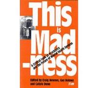 This is Madness Newnes, Craig (Auteur)