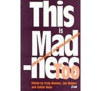 This is Madness Too: Critical Perspectives on Mental Health Services (Critical Psychology Division) Newnes, Craig (Auteur)