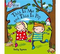 THIS IS ME AND THIS IS PIP by Sally Symes Inconnu (Auteur)