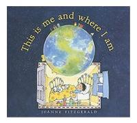 This Is Me And Where I Am Joanne Fitzgerald (Auteur)