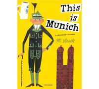 This Is Munich: A Children's Classic
