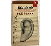this is music: a guide to the pleasures of listening