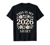 This is My 2026 Shirt Floral Féminin Graphic Twenty Six Art T-Shirt