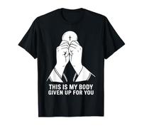This is My Body Given Up for You Messe catholique T-Shirt