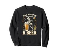This is My Costume Now Give Me A Beer Squelette Halloween Sweatshirt
