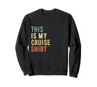 This is My Cruise Shirt Funny Vacation Party Boats Outfit Sweatshirt