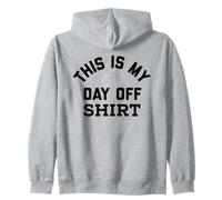 This is My Day Off Shirt,Its My Day Off Lazy Sunday Weekend Sweat à Capuche