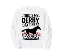 This is My Derby Day Dress Horse Racing Horse Riding Sweatshirt