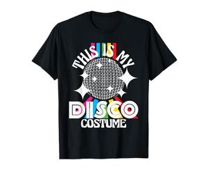 This is My Disco Costume - Années 70 Funky Party Groove T-Shirt
