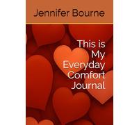 This is My Everyday Comfort Journal: Hearts