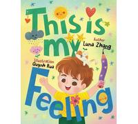 This is my feeling: A Gentle Guide to Emotions for Young Children