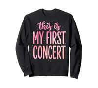 This is My First Concert Sweatshirt