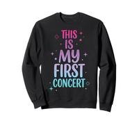 This is My First Concert Sweatshirt