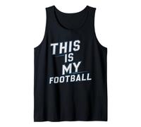 This is My Football Shirt Funny Sports Fan 2025 Season Mens Débardeur