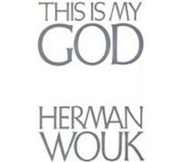 This Is My God Herman Wouk (Auteur)