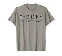 This is My Going Potty Face Cute Funny Toddler and Seniors T-Shirt