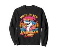 This Is My Hawaiian Shirt Hawaï Tropical Luau Costume Party Sweatshirt