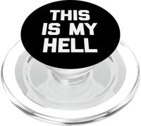 This is My Hell - Saying Sarcastique Mignon Cool Fantaisie drôle PopSockets PopGrip pour MagSafe