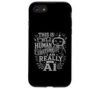 This is My Human Costume I am Really an IA, for AI Lovers Coque pour iPhone SE (2020) / 7/8