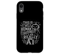 This is My Human Costume I am Really an IA, for AI Lovers Coque pour iPhone XR