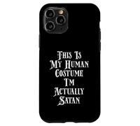 This is My Human Costume I'm Actually Satan Coque pour iPhone 11 Pro