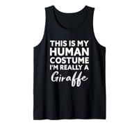 This is My Human Costume I'm Really a Girafe Débardeur