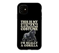 This is My Human Costume I'm Really A Gorilla Coque pour iPhone 11