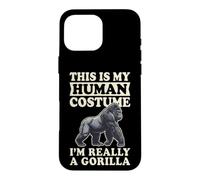 This is My Human Costume I'm Really A Gorilla Coque pour iPhone 16 Pro Max