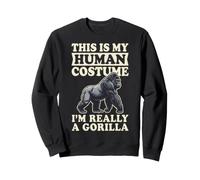 This is My Human Costume I'm Really A Gorilla Sweatshirt