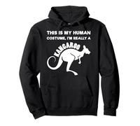 This is My Human Costume, I'm Really A Kangouroo Lover Funny Sweat à Capuche