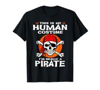 This is My Human Costume I'm Really A Pirate Halloween T-Shirt