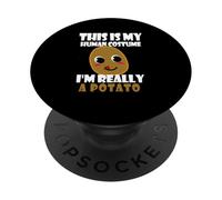 This is My Human Costume I'm Really A Potato Funny Potatoes PopSockets PopGrip Adhésif