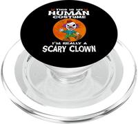 This is My Human Costume I'm Really A Scary Clown Halloween PopSockets PopGrip pour MagSafe