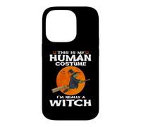 This is My Human Costume I'm Really A Witch Halloween Coque pour iPhone 14 Pro