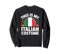 This is My Italian Costume Drapeau de l'Italie Costume d'halloween Facile Sweatshirt