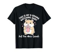 This is My K-Drama Watching Shirt, Encore Un épisode T-Shirt