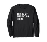 This Is My Meditation Shirt - Meditate Yoga Mindfulness Manche Longue