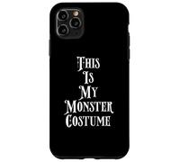 This is My Monster Costume pour Homme et Femme Coque pour iPhone 11 Pro Max